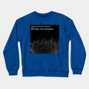 Beyond The Doorway Album Cover Crewneck Sweatshirt